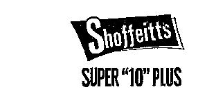 SHOFFEITTS SUPER 