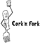 CORK 'N FORK