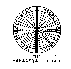 THE MANAGERIAL TARGET PEOPLE-ORIENTEDNESS TASK-ORIENTEDNESS 1 2 3 4 5 6 7 8 9
