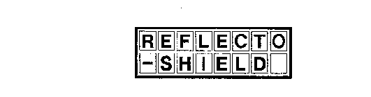 REFLECTO-SHIELD