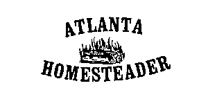 ATLANTA HOMESTEADER