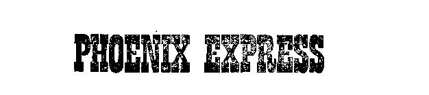 PHOENIX EXPRESS