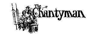 THE CHANTYMAN