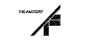 THE FACTORY TF