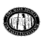 FMS FIRE MARK SOCIETY FOR SALES EXCELLENCE