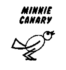 MINNIE CANARY