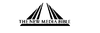 THE NEW MEDIA BIBLE