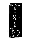 DR. DAN'S BLAXPER THE KINDLY SPIRIT