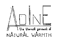 ADINE THE THERMAL GARMENT OF NATURAL WARMTH