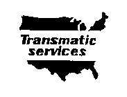 TRANSMATIC SERVICES