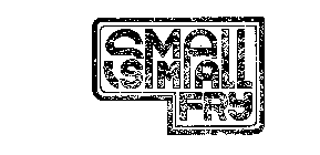 SMALL SMALL FRY