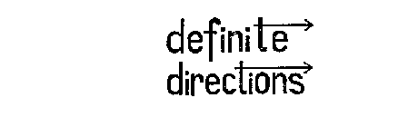 DEFINITE DIRECTIONS