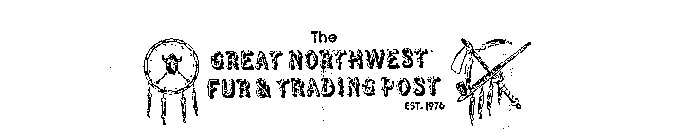 THE GREAT NORTHWEST FUR & TRADING POST EST.1976