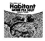 FULL STRENGTH HABITANT GREEN PEA SOUP HICKORY FLAVOR