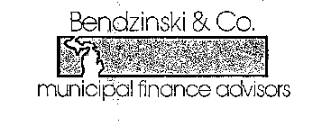 BENDZINSKI & CO.  MUNICIPAL FINANCE ADVISORS