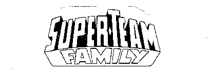 SUPER-TEAM FAMILY