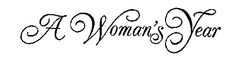A WOMAN'S YEAR