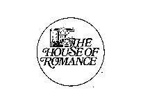 THE HOUSE OF ROMANCE