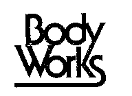 BODY WORKS