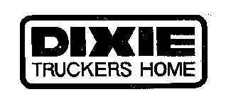 DIXIE TRUCKERS HOME