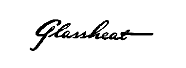 GLASSHEAT