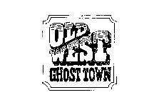 OLD WEST GHOST TOWN