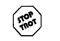 STOP TROT