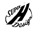 SUPER H DESIGN