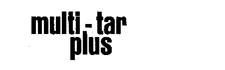 MULTI-TAR PLUS