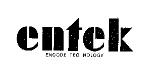 ENTEK ENCODE TECHNOLOGY 