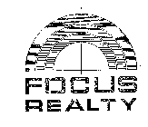 FOCUS REALTY