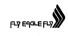 FLY EAGLE FLY