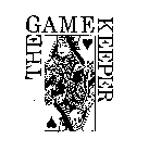 THE GAME KEEPER