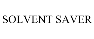 SOLVENT SAVER