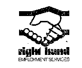 RIGHT HAND EMPLOYEMENT SERVICES 