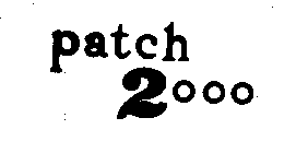PATCH 2000