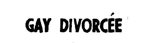 GAY DIVORCEE