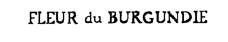 FLEUR DU BURGUNDIE