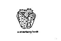 A STRAWBERRY BOOK