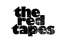 THE RED TAPES