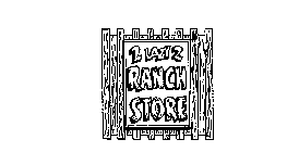 2 LAZY 2 RANCH STORE