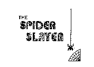 THE SPIDER SLAYER