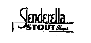 SLENDERELLA STOUT SHOPS