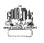 THE GOOD TIME SPICE COUPLE COMPANY