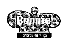 BONNIE FOR GROWING THINGS
