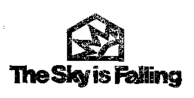 THE SKY IS FALLING
