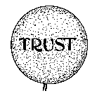 TRUST