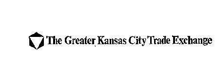 THE GREATER KANSAS CITY TRADE EXCHANGE