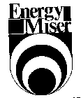 ENERGY MISER
