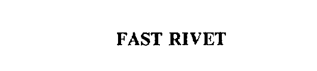 FAST RIVET